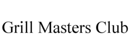 GRILL MASTERS CLUB trademark