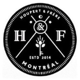 HOUPERT & FRERE H&F MONTREAL ESTD 2014 trademark
