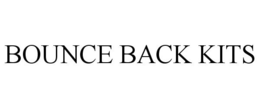 BOUNCE BACK KITS trademark