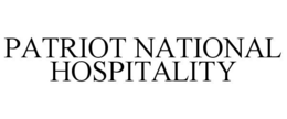 PATRIOT NATIONAL HOSPITALITY trademark