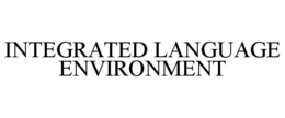 INTEGRATED LANGUAGE ENVIRONMENT trademark
