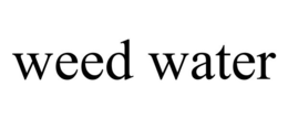 WEED WATER trademark