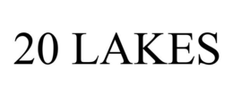 20 LAKES trademark