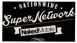 NATIONWIDE SUPER NETWORK NAKED MOBILE trademark
