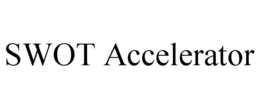 SWOT ACCELERATOR trademark