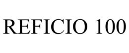 REFICIO 100 trademark