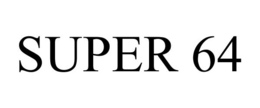 SUPER 64 trademark