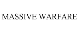 MASSIVE WARFARE trademark