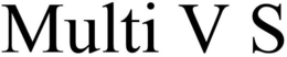 MULTI V S trademark