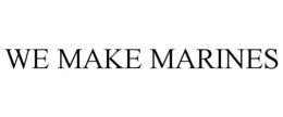 WE MAKE MARINES trademark