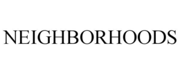 NEIGHBORHOODS trademark