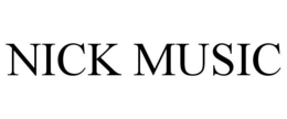 NICK MUSIC trademark