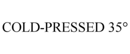 COLD-PRESSED 35° trademark