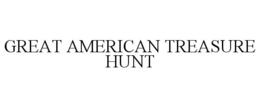 GREAT AMERICAN TREASURE HUNT trademark