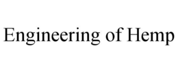 ENGINEERING OF HEMP trademark