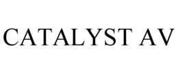 CATALYST AV trademark