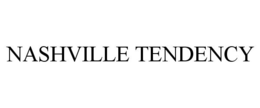 NASHVILLE TENDENCY trademark