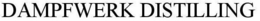 DAMPFWERK DISTILLING trademark