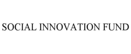 SOCIAL INNOVATION FUND trademark