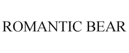 ROMANTIC BEAR trademark
