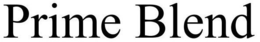 PRIME BLEND trademark