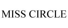 MISS CIRCLE trademark