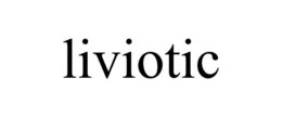 LIVIOTIC trademark