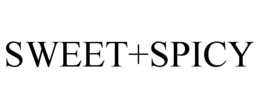 SWEET+SPICY trademark