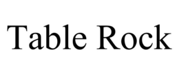 TABLE ROCK trademark