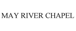 MAY RIVER CHAPEL trademark