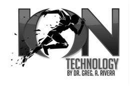 ION TECHNOLOGY BY DR. GREG A. RIVERA trademark