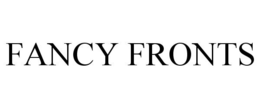FANCY FRONTS trademark
