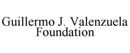 GUILLERMO J. VALENZUELA FOUNDATION trademark
