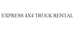 EXPRESS 4X4 TRUCK RENTAL trademark