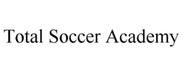 TOTAL SOCCER ACADEMY trademark