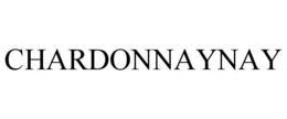 CHARDONNAYNAY trademark
