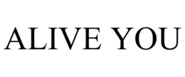 ALIVE YOU trademark