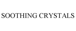 SOOTHING CRYSTALS trademark