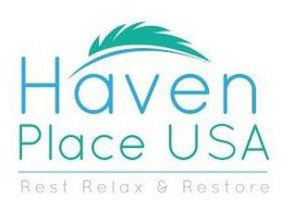HAVEN PLACE USA REST RELAX & RESTORE trademark