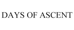 DAYS OF ASCENT trademark