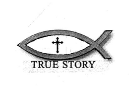 TRUE STORY trademark