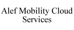 ALEF MOBILITY CLOUD SERVICES trademark