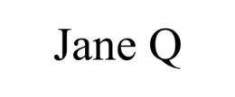 JANE Q trademark