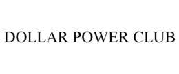DOLLAR POWER CLUB trademark
