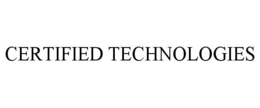 CERTIFIED TECHNOLOGIES trademark