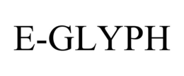 E-GLYPH trademark