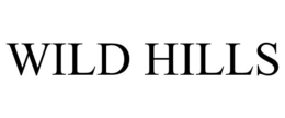 WILD HILLS trademark
