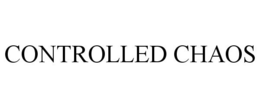 CONTROLLED CHAOS trademark