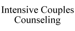 INTENSIVE COUPLES COUNSELING trademark
