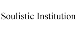 SOULISTIC INSTITUTION trademark